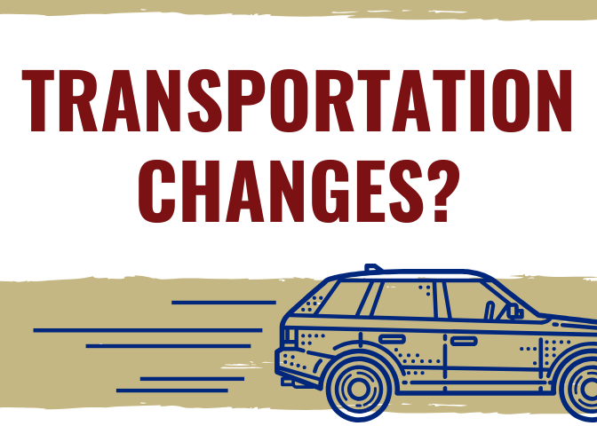  Transportation Changes?