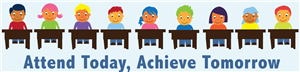 Attend Today Achieve Tomorrow 