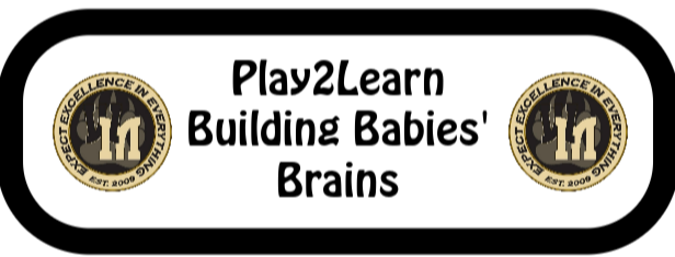 Play to learn and building babies brains information