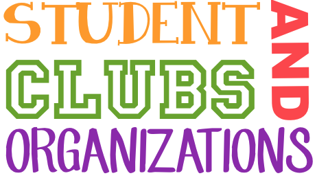 Student Clubs and Organizations Student Clubs and Organizations