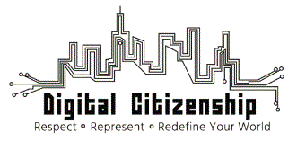 Digital Citizenship Respect Represent Redefine Your World 