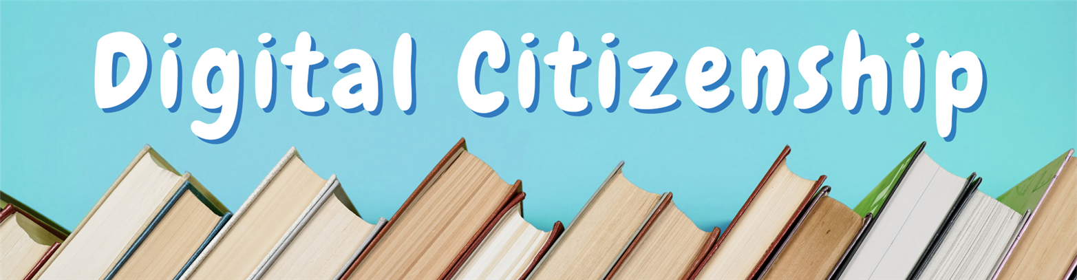 Digital Citizenship