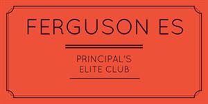 Sign for Ferguson ES Principal's Elite Club 