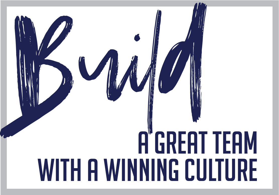 build a great team with a winning culture 