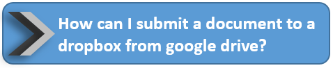 Submit a Document from Google Drive 