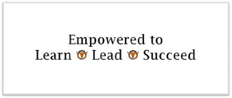 Empowered to Learn, Lead, and Succeed 
