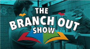 The Branch Out Show 