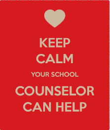 Keep calm. Your school counselor can help.  